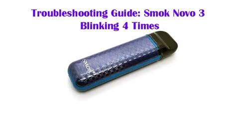 Smok novo 2 blinking 4 times how to fix - Jan 7, 2022 · Reason №2: Vape Pen Blinks 4 Times . The SMOK Novo 2 blinks four times when the pod and battery parts do not receive a proper connection. However, it isn’t a fatal problem and is resolved by cleaning the inside of the pod’s battery and bottom parts. So, clean the contacts if the vape pen blinks when cartridge is in . Reason №3: Vape Pen ... 
